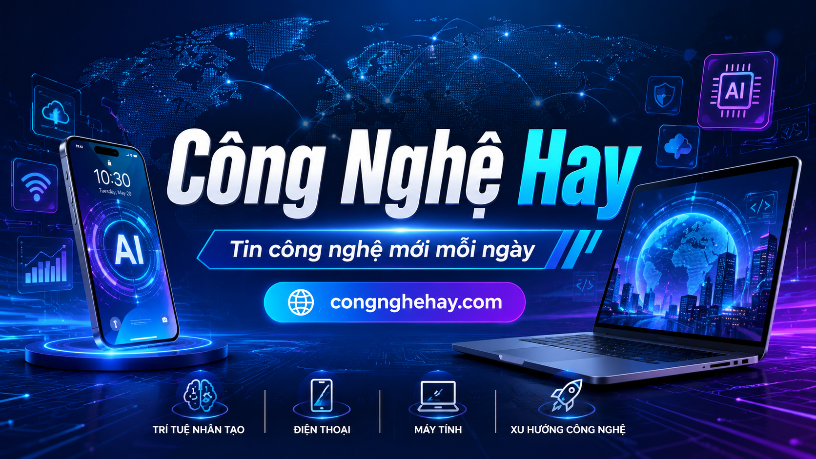 Ảnh xem trước Công Nghệ Hay - Tin Công Nghệ Mới Nhất, AI, Smartphone, Internet